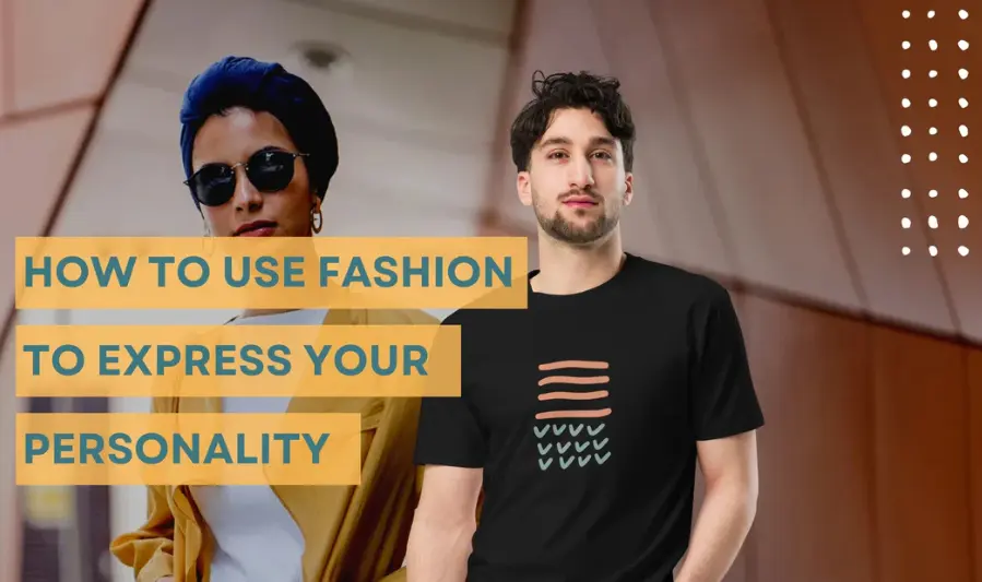 How Fashion Trends Reflect Personality and Lifestyle 